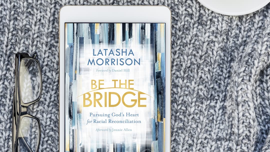 Book Review of Be the Bridge by Latasha Morrison