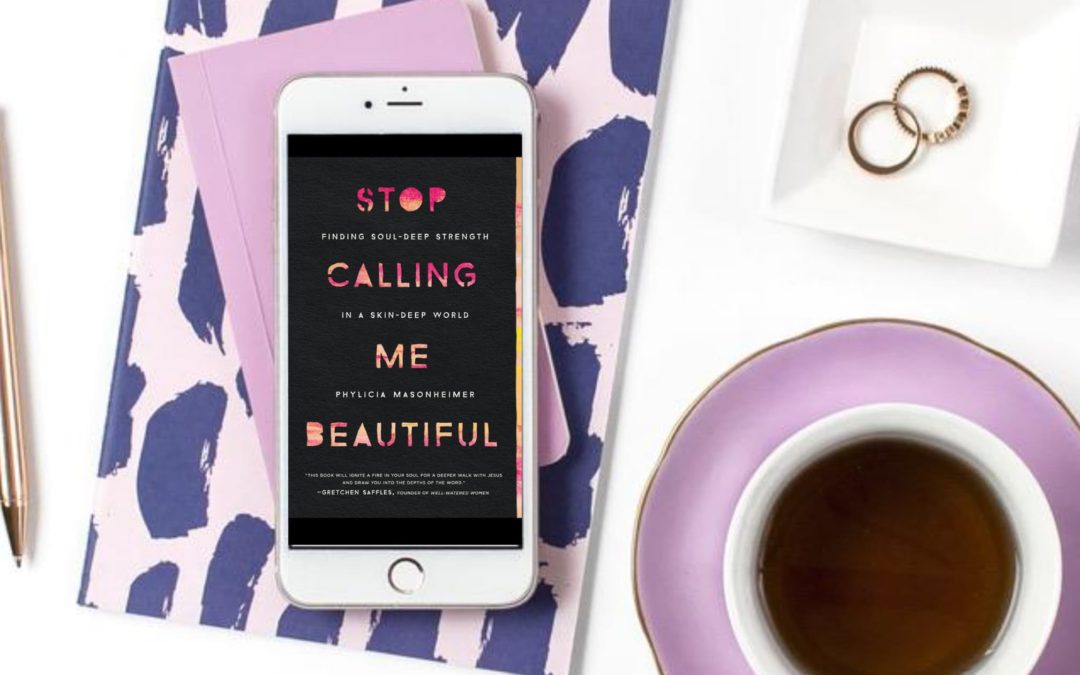 Stop Calling Me Beautiful by Phylicia Masonheimer