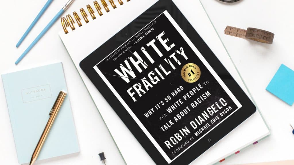 White Fragility by Robin DiAngelo