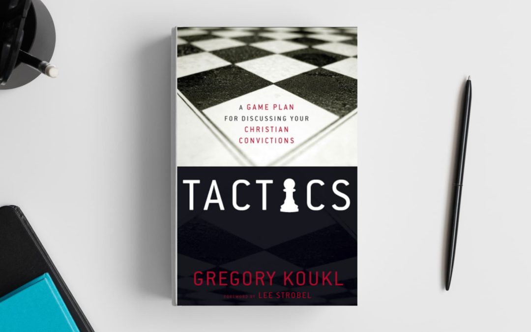 Book Review: Tactics by Gregory Koukl