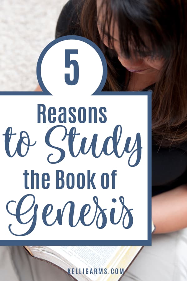 5-reasons-to-study-the-book-of-genesis-pin