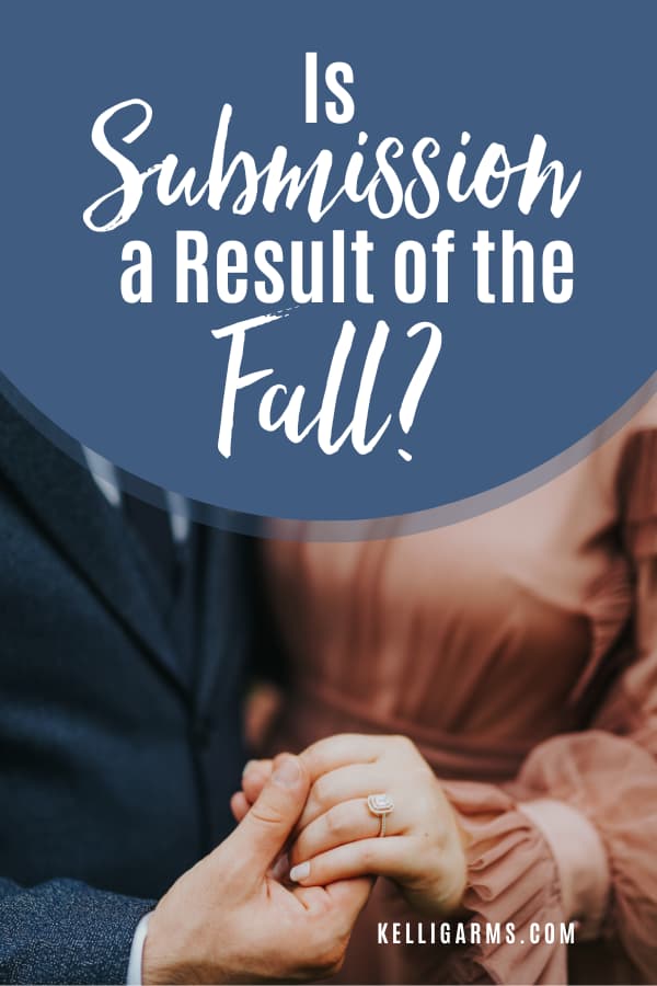 Is Submission a Result of the Fall? Pin
