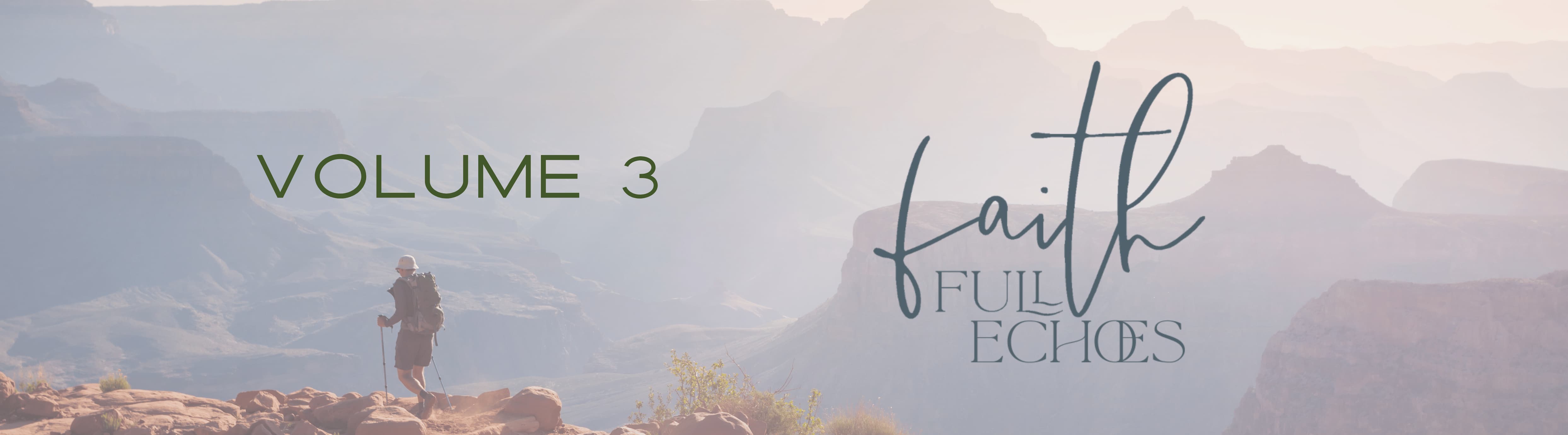 Faith Full Echoes Volume 3